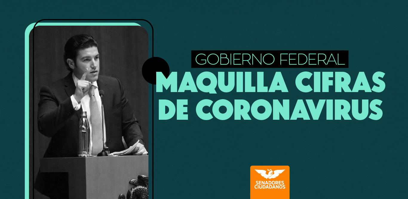 Gobierno federal maquilla cifras coronavirus